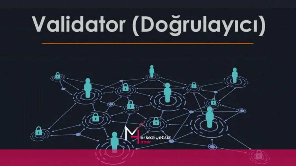Validator (Doğrulayıcı) Nedir? validator