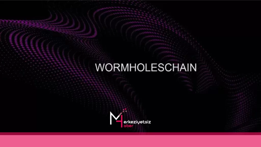 Proje İnceleme – 101| Wormholes Projesi