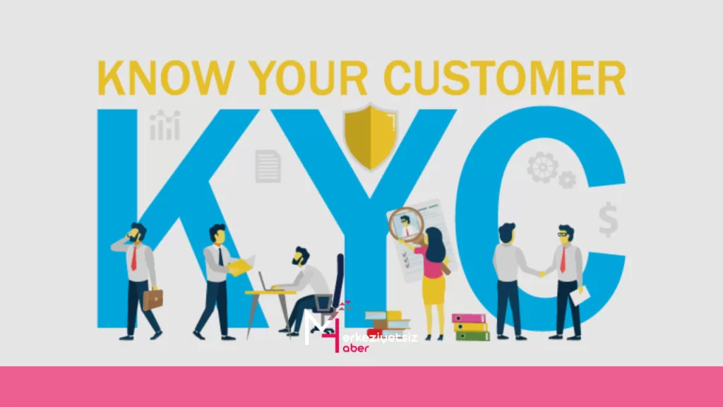 KYC Nedir? KYC Ne Demek? kyc