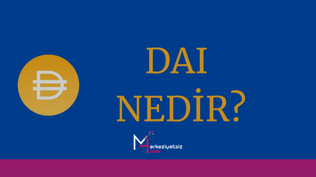 DAI Nedir? DAI