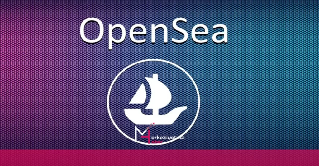 OpenSea, NFT İçerik Oluşturucuları için Yeni Araç Paketini Tanıttı OpenSea