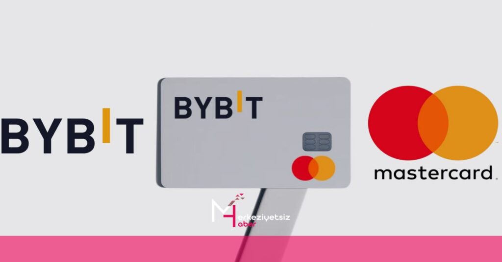 Bybit İle Mastercard Banka Kartı Çıkaracak! Bybit
