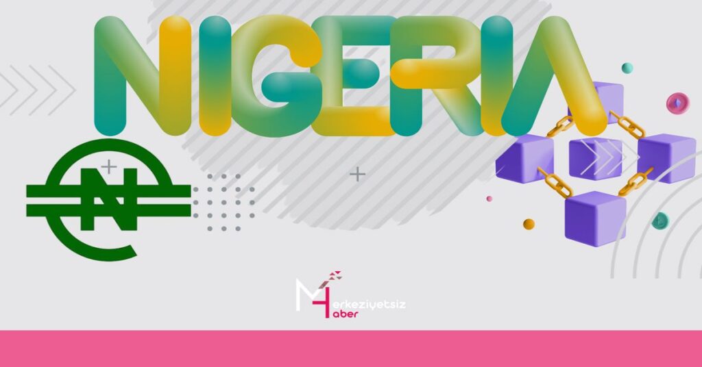Nijerya Bankacılık Sektöründe Blockchain Dönemi! Nijerya