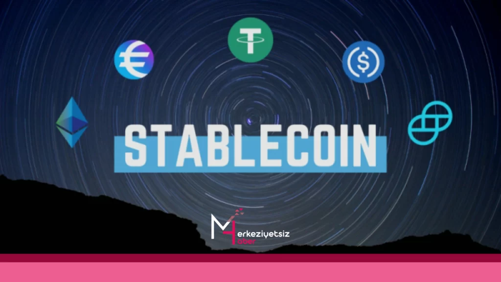 Stablecoin’ler Nedir ve Nasıl Çalışır? Stablecoin'ler
