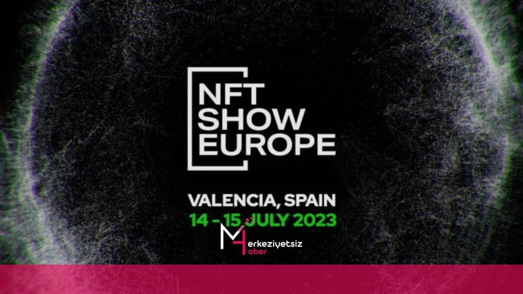 NFT Show Europe 2023’te İspanya’da ! NFT Show Europe