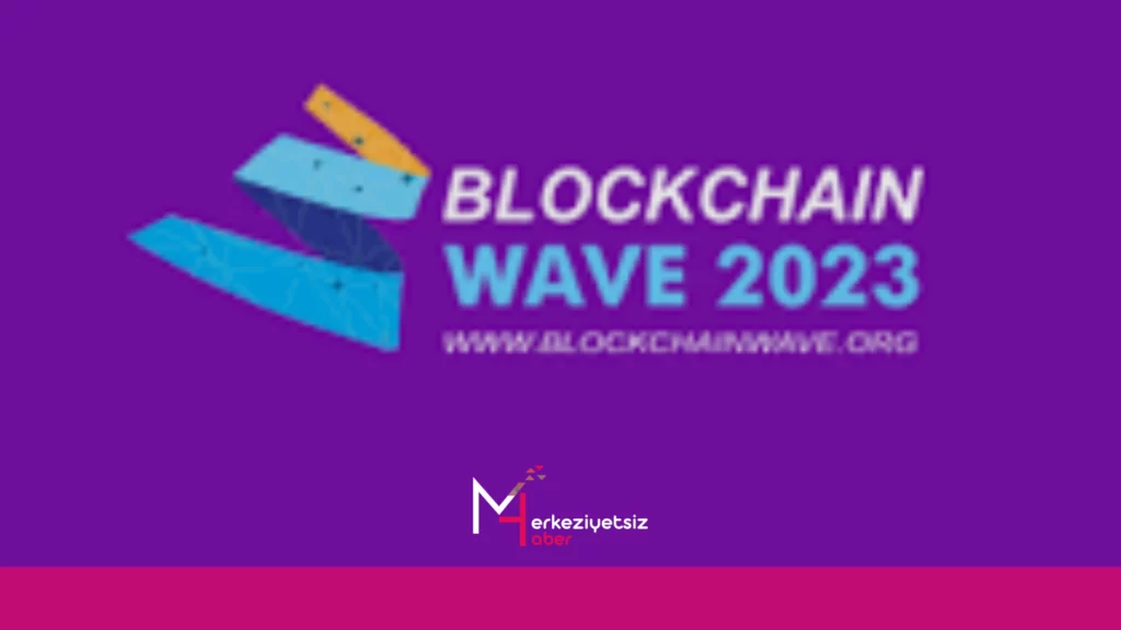 Akdeniz’in Gözde Noktasında Blockchain Yeniliklerinin Kalbi Atacak: Blockchain Wave 2023! Blockchain Wave 2023