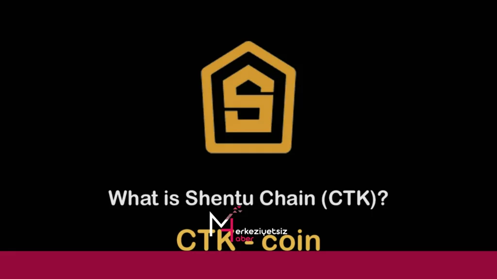 7 Başlık Altında “Shentu (CTK) Coin” Shentu (CTK) Coin