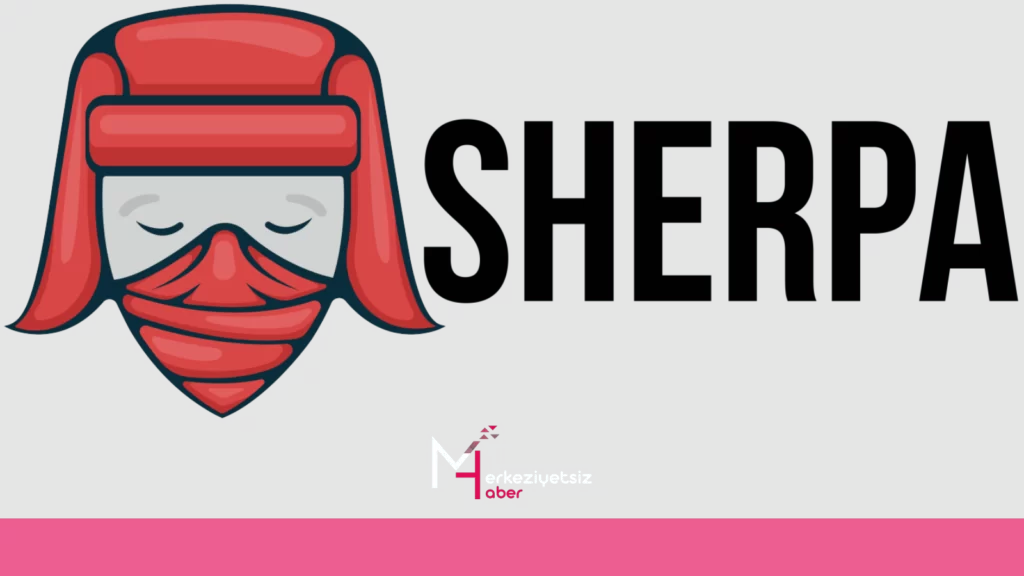 Sherpa (SHERPA) Nedir? Alternatifleri ve Değerlendirme