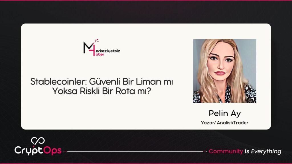 Stablecoinler güvenli mi?