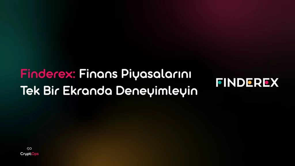 Finderex: Finans Piyasalarını Tek Bir Ekranda Deneyimleyin Finderex