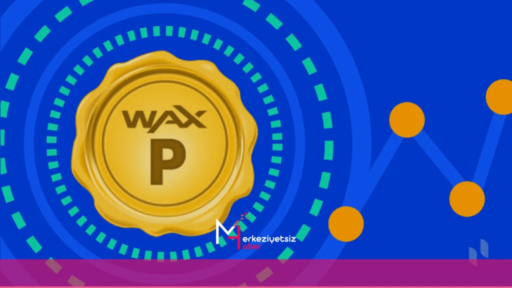 WAXP Coin Nedir? WAXP Coin Nasıl Çalışmaktadır? mhaber 2 9 2024 20 20 58
