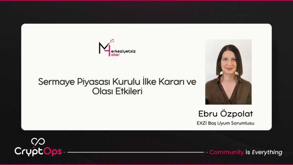 Sermaye Piyasası Kurulu İlke Kararı ve Olası Etkileri CryptOps Twitter (48)