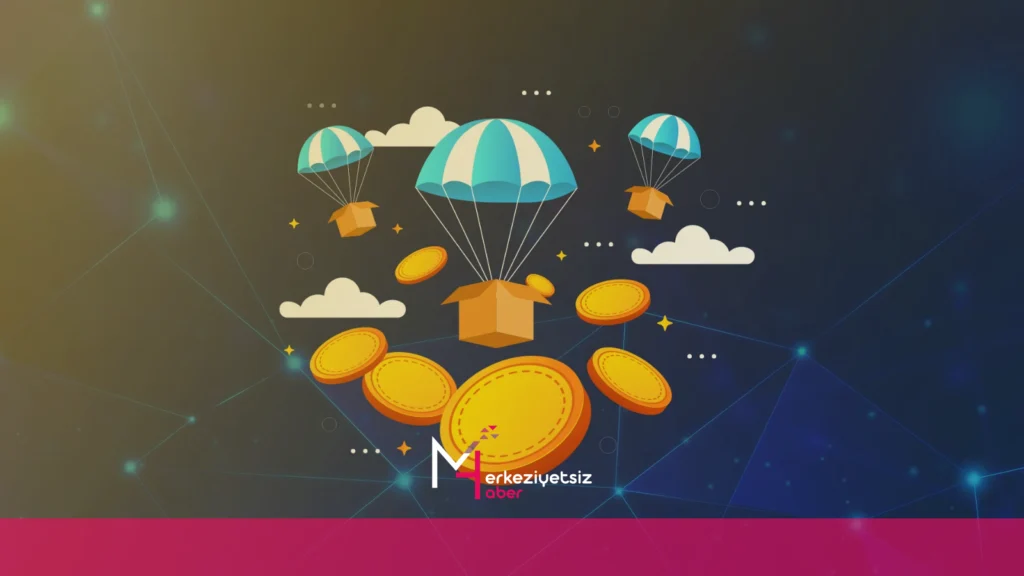 Kripto Para Airdroplarına Katılım Sağlamak mhaber 9 29 2024 0 40 55